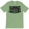 you toucha T-Shirt