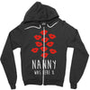 nanny was here Zipper Hoodie