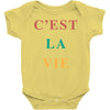 Cest La Vie Baby Bodysuit