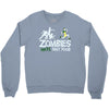 zombies hate fast food Crewneck Sweatshirt