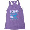 fishing isn't for everyone Racerback Tank
