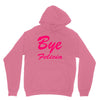 bye felicia Unisex Hoodie