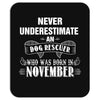 never underestimate an old man who was born in november Mousepad