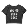you go glen coco Crop Top