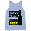 save water drink beer (2) Tank Top