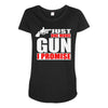 just one more gun i promise Maternity Scoop Neck T-shirt