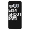real men shoot raw funny photography Samsung Galaxy S7