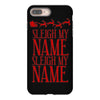 sleigh my name iPhone 8 Plus