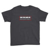 My Heavy Dirty (a244) Youth Tee