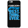 sarcasm is the best thing iPhone 6/6s Case