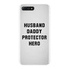 Husband Daddy Protector Hero iPhone 7 Plus Case