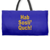 hab sosli' quch! klingon funny geek nerd sci fi alien conventions shir Weekender Totes
