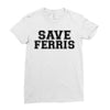 save ferris Ladies Fitted T-Shirt