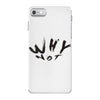 why not iPhone 7 Case