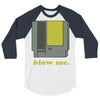 blow me 3 3/4 Sleeve Shirt