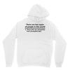 There Are Wwo Types Of People in This World Hoodie
