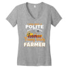 I Was Once A Polite Well Mannered Young Lady And The I Became A Farmer Women's V-Neck T-Shirt