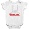 blow me Baby Onesie