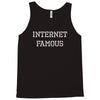 internet famous Tank Top