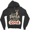 dear santa i've been good Zipper Hoodie