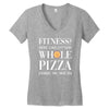 fitness? more like fitness whole pizza inside my mouth Women's V-Neck T-Shirt