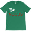 live noods T-Shirt