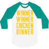 winner winner chicken dinner 2 3/4 Sleeve Shirt