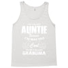 I&rsquo;m Called Auntie Because I&rsquo;m Way Too Cool To Be Called Grandma Tank Top