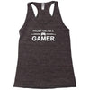 trust me i'm a gamer funny Racerback Tank