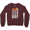 slice slice baby Crewneck Sweatshirt