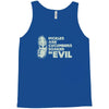 pickles are cucumbers soaked in evil Tank Top