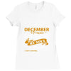 I'm a december woman I was born with my heart Ladies Fitted T-Shirt