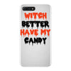 witch better have my candy iPhone 7 Plus Case