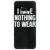 i have nothing to wear Samsung Galaxy S8