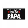 Hello Papa License Plate