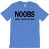 noobs are people too t shirt x large funny nerdy geek cod halo cool ga T-Shirt