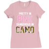 pretty in pink dangerous in camo Ladies Fitted T-Shirt