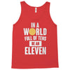 be an eleven Tank Top