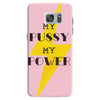 Women's March My Pussy My Power Samsung Galaxy S7