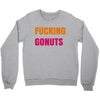 fucking gonuts Crewneck Sweatshirt