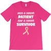 Once a Cancer Patient Now a Cancer Survivor T-Shirt