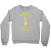 We Are Hoping Its a Jedi Crewneck Sweatshirt