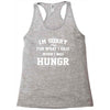 i'm sorry for what i said when i was hungry Racerback Tank