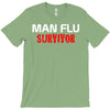 man flu survivor T-Shirt