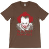 we all float down here T-Shirt