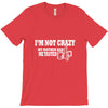 i'm not crazy my mother had me tested t shirt T-Shirt
