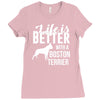 life is better with a boston terrier Ladies Fitted T-Shirt