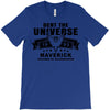 Dent The Universe 1995 Maverick T-Shirt