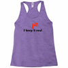 i2 keep it real Racerback Tank