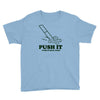 push it (push it real good) Youth Tee